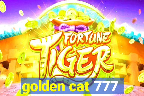 golden cat 777
